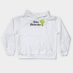 Adios bitchachos Kids Hoodie